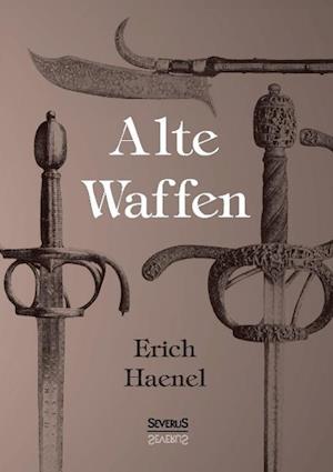 Alte Waffen