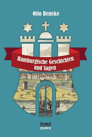 Hamburgische Geschichten Und Sagen