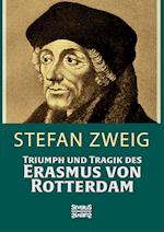 Triumph Und Tragik Des Erasmus Von Rotterdamm