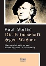 Die Feindschaft Gegen Wagner