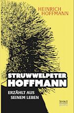 "Struwwelpeter-Hoffmann" erzählt aus seinem Leben