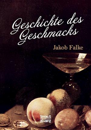 Geschichte Des Geschmacks