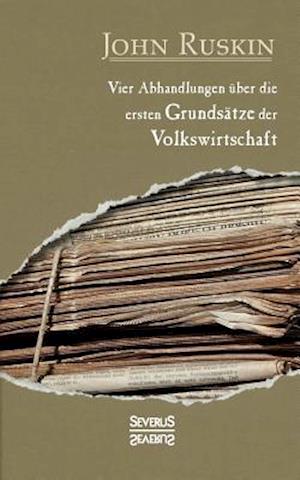 Vier Abhandlungen Über Die Ersten Grundsätze Der Volkswirtschaft