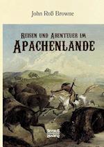 Reisen Und Abenteuer Im Apachenlande