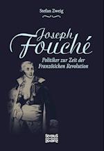 Joseph Fouché. Biografie