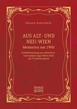 Aus Alt- Und Neu-Wien. Memoiren Um 1900