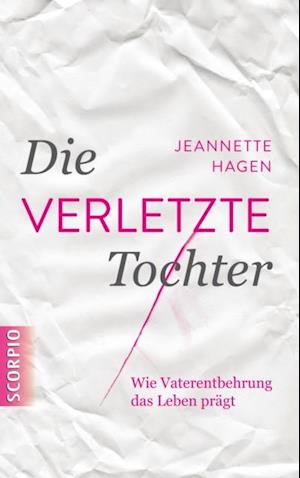 Die verletzte Tochter