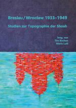 Breslau / Wroclaw 1933-1949
