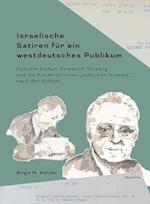 Israelische Satiren für ein westdeutsches Publikum