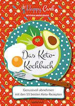 Happy Carb: Das Keto-Kochbuch