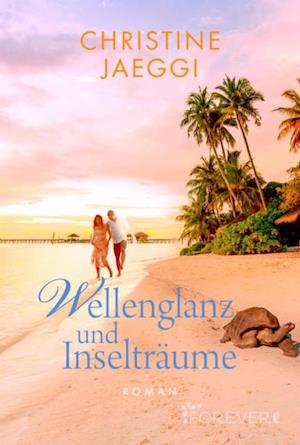 Wellenglanz und Inselträume