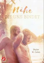 Nähe, die uns bindet