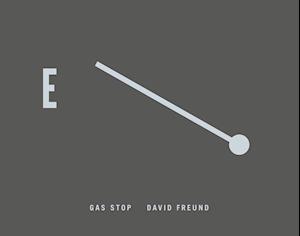 David Freund: Gas Stop