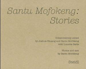 Santu Mofokeng: Stories