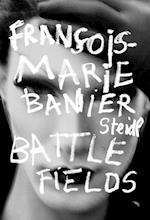 Francois-Marie Banier: Battlefields