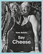 Koto Bolofo: Say Cheese