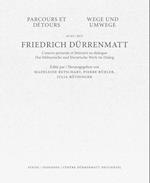 Wege und Umwege mit Friedrich Dürrenmatt Band 1, 2 und 3 im Schuber