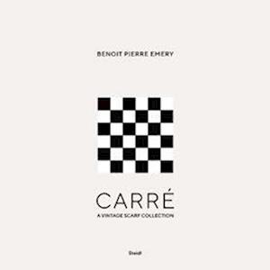 Benoit Pierre Emery: Carre. A Vintage Scarf Collection