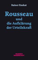 Rousseau und die Aufklärung der Urteilskraft