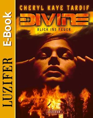 DIVINE - BLICK INS FEUER