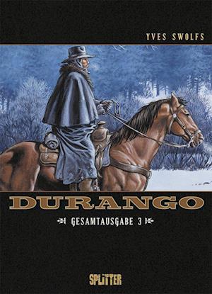 Durango. Gesamtausgabe Band 3 (Band 7-9)