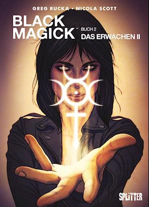 Black Magick 02. Das Erwachen II