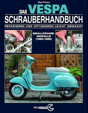 Das Vespa Schrauberhandbuch