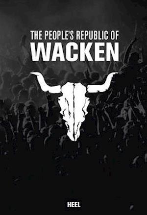 The Peoples Republic of Wacken