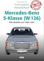 Praxisratgeber Klassikerkauf Mercedes-Benz S-Klasse ( W 126)