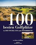Die 100 besten Golfplätze in Deutschland und Österreich