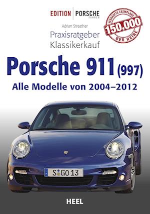 Praxisratgeber Klassikerkauf Porsche 911 (997)