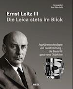 Ernst Leitz III - Die Leica stets im Blick