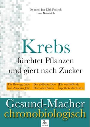 Krebs fürchtet Pflanzen und giert nach Zucker