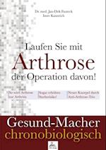 Laufen Sie mit Arthrose der Operation davon!