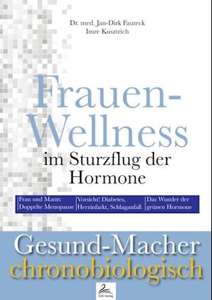 Frauen-Wellness im Sturzflug der Hormone