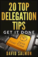 20 Top Delegation Tips