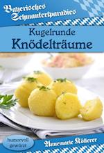 Kugelrunde Knödelträume