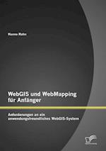 WebGIS und WebMapping für Anfänger: Anforderungen an ein anwendungsfreundliches WebGIS-System