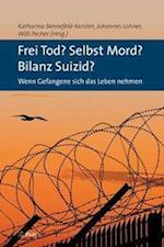 Frei Tod? Selbst Mord? Bilanz Suizid?