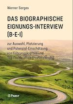 Das Biographische Eignungs-Interview (B-E-I)