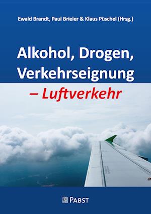 Alkohol, Drogen, Verkehrseignung - Luftverkehr