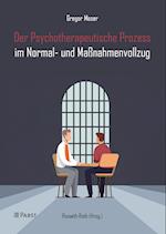 Der Psychotherapeutische Prozess im Normal- und Maßnahmenvollzug