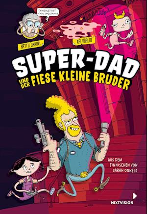 Super-Dad und der fiese kleine Bruder