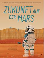 Zukunft auf dem Mars