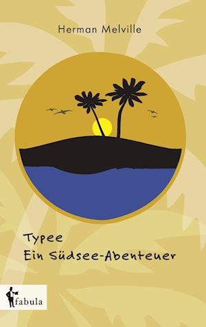 Typee - Ein Südsee-Abenteuer