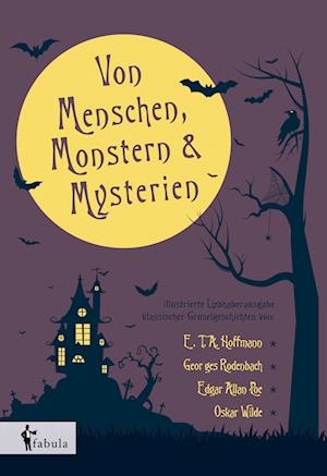 Von Menschen, Monstern und Mysterien