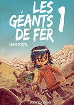 Les Géants de Fer, Tome 1