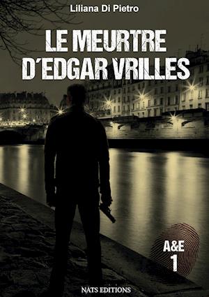 A&E, T1 : Le meurtre d'Edgar Vrilles