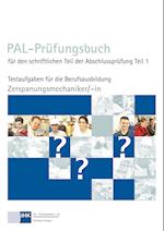 PAL-Prüfungsbuch Zerspanungsmechaniker/-in Teil 1