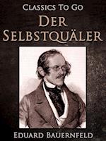 Der Selbstquäler